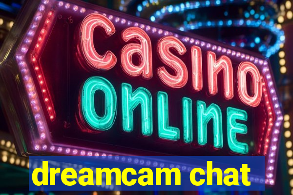 dreamcam chat